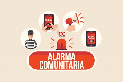 Alarma IPC Security, una gran herramienta de apoyo para la seguridad dentro las comunidades