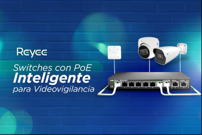 EPCOM presenta los Switches REYEE con PoE inteligente para videovigilancia