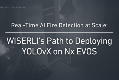 Detección de incendios en tiempo real mediante IA: Cómo WISERLI logró la solución con integración de YOLOvX en Nx EVOS